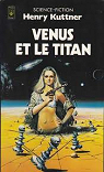 Vénus et le titan par Kuttner