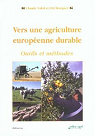 Vers une agriculture europenne durable : Outils et mthodes par Vidal