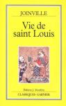 Vie de Saint Louis (Classiques Garnier) par Joinville