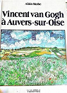 Vincent Van Gogh  Auvers-sur-Oise par Mothe