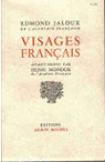 Visages franais - Lecture des moralistes : La Fontaine - Marivaux - Maine de Biran - Balzac - Flaubert... par Jaloux