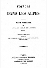 Voyages dans les Alpes. Partie pittoresque des ouvrages de H. B. de Sausssure par Saussure