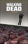 Walking Dead, Tome 17 : Terrifiant par Kirkman