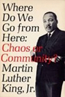 Where Do We Go from Here: Chaos or Community? par King