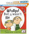 Charlie & Lola : Whoops But it Wasn't Me