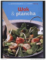 Wok & Plancha les incontournables de la cui..