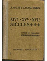 XIV -XV- XVI sicles classe de troisieme. par Malet et Isaac