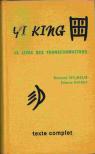 Yi king le livre des transformations texte complet par Wilhelm