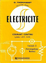 Électricité (fascicule II) : Courant continu - Électromagnétisme, machines par Thomasset