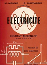 Électricité (fascicule III)  : Courant alternatif - Lois générales par Thomasset
