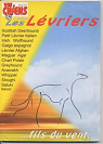 les lvriers, fils du vent (hors srie n15 - Vos Chiens Magazine) par Vos chiens magazine