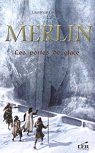 Merlin, tome 4 par Carrire