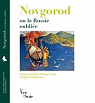 Novgorod ou la Russie oublie par Frison