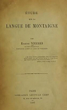 tude sur la langue de Montaigne, par Eugne Voizard par Gruzez