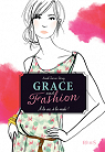 Grace and Fashion, tome 1 : A la vie,  la mode ! par Journo-Durey