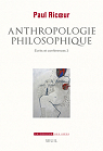 Anthropologie philosophique par Ricoeur