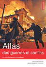 Atlas des guerres et conflits : Un tour du monde géopolitique par Cattaruzza
