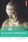 Atlas du monde hellnistique (336-31 av J-C) : Pouvoir et territoires aprs Alexandre le Grand par Martinez-Sve