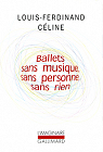 Ballets sans musique, sans personne, sans rien par Céline