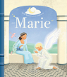 Belles histoires pour s'endormir avec Marie par Grossette
