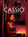 Cassio, tome 7 : Le réveil d'une déesse par Desberg