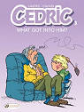 Cedric (english version) - volume 3 - What Got Into Him ? par Laudec