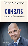 Combats. Pour que la France s'en sorte par Moscovici