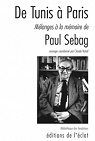 De Tunis  Paris : Mlanges  la mmoire de Paul Sebag par Nataf