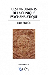 Des fondements de la clinique psychanalytique par Porge
