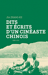 Dits et écrits d'un cinéaste chinois, 1996-2011 par Zhang-ke