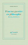 D'un ton guerrier en philosophie : Habermas, Derrida & Co par Habermas
