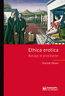 Ethica erotica : Mariage et prostitution par Pharo