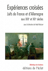 Minorits juives en France et en Allemagne (XIX - XX sicles) par Knrzer