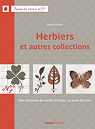 Herbier et autres collections par Hlne