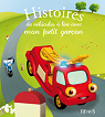 Histoires de véhicules à lire avec mon petit garçon par Roane