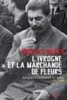 L'ivrogne et la marchande de fleurs : Autopsie d'un meurtre de masse, 1937-1938 par Werth
