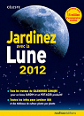 Jardinez avec la Lune 2012 par Trdoulat