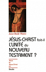 Jsus-Christ fait-il l'unit du Nouveau Testament? par Aletti