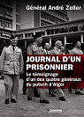 Journal d'un prisonnier. Le tmoignage d'un des quatre gnraux du putsch d'Alger par Zeller
