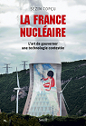 La France nuclaire : L'art de gouverner une technologie conteste par Topu