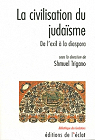 La civilisation du judasme : De l'exil  la diaspora par Trigano