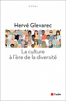 La culture à l'ère de la diversité par Glevarec