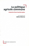 La politique agricole commune : Anatomie d'une transformation par Delorme