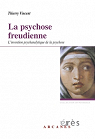 La psychose freudienne : L'invention psychanalytique de la psychose par Vincent