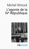 L'agonie de la IVe République : 13 mai 1958 par Winock