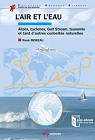 L'air et l'eau : Alizs, cyclones, Gulf Stream, tsunamis et tant d'autres curiosits naturelles par Moreau