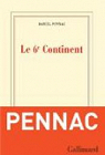 Le 6e Continent / Ancien malade des hpitaux de Paris par Pennac
