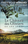 Le Château des Oliviers, 20 ans après: La Belle Romaine par Hébrard