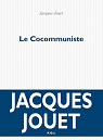 Le Cocommuniste par Jouet