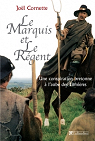 Le marquis et le rgent : Une conspiration bretonne  l'aube des Lumires par Cornette